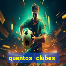 quantos clubes sobem para série a