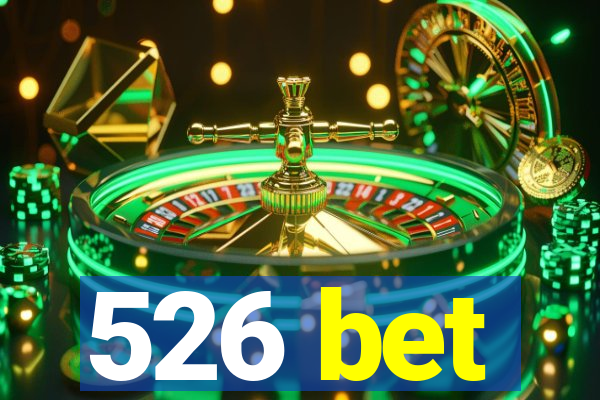 526 bet