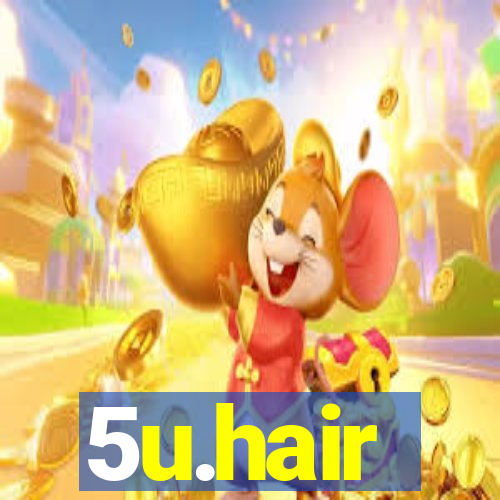 5u.hair