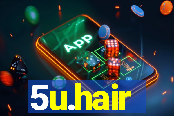 5u.hair