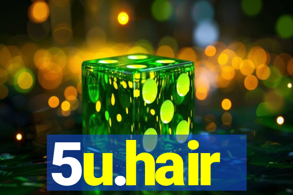 5u.hair