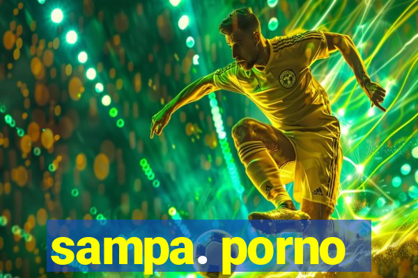 sampa. porno