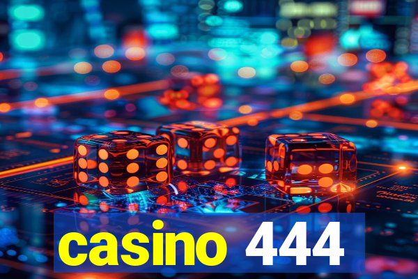 casino 444