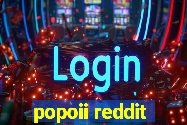 popoii reddit