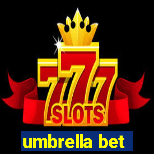 umbrella bet