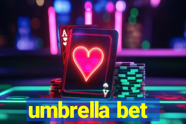 umbrella bet