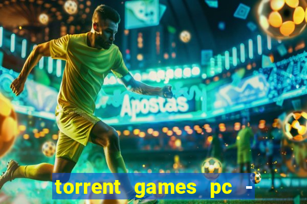 torrent games pc - download baixar jogos iso