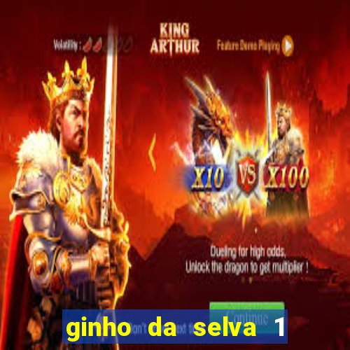 ginho da selva 1 hora atrás