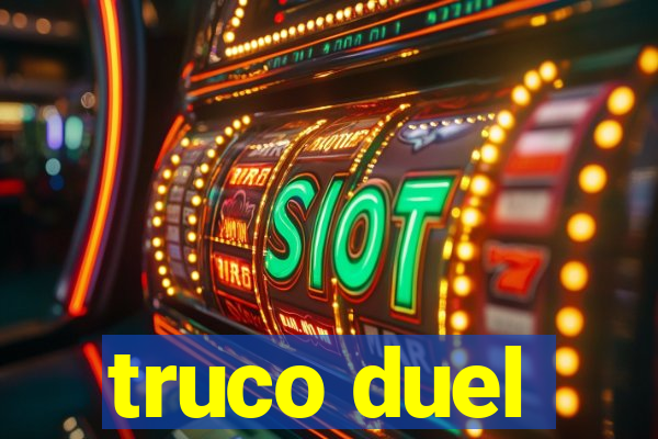 truco duel