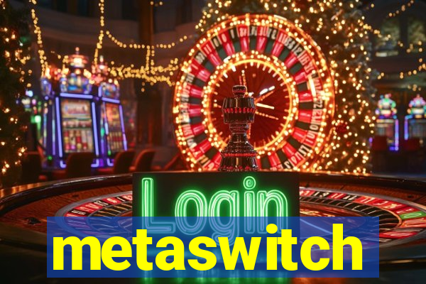 metaswitch