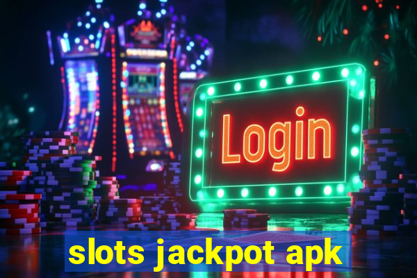 slots jackpot apk