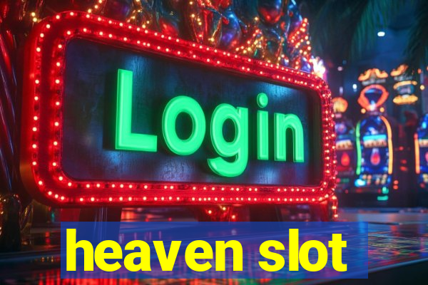 heaven slot