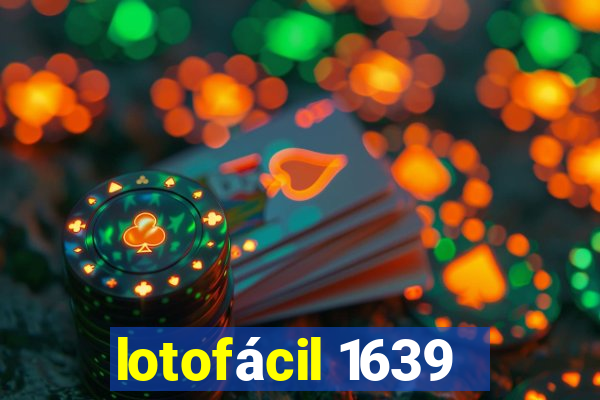 lotofácil 1639