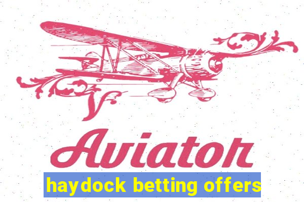 haydock betting offers