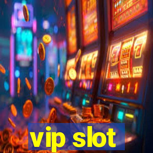 vip slot