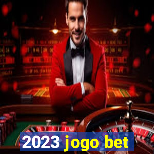 2023 jogo bet