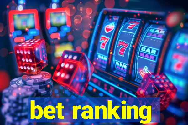 bet ranking