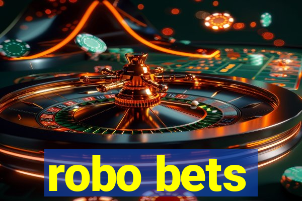 robo bets