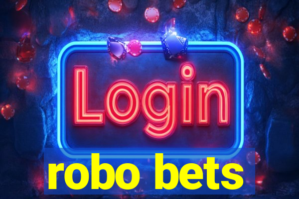 robo bets