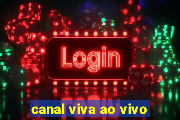 canal viva ao vivo