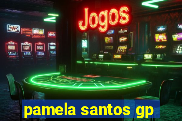 pamela santos gp