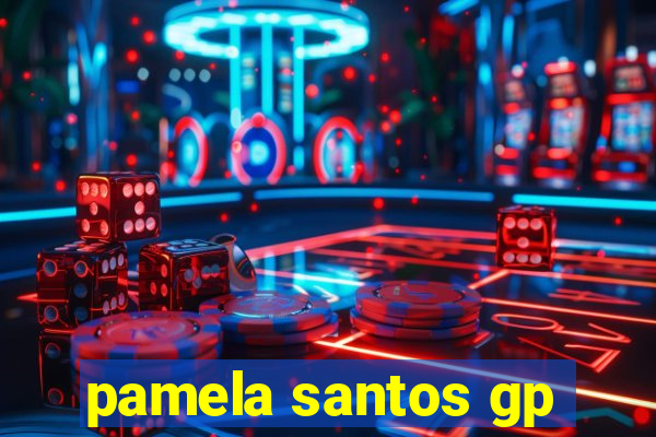 pamela santos gp