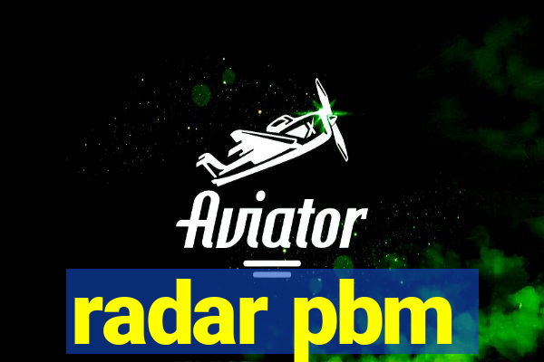 radar pbm