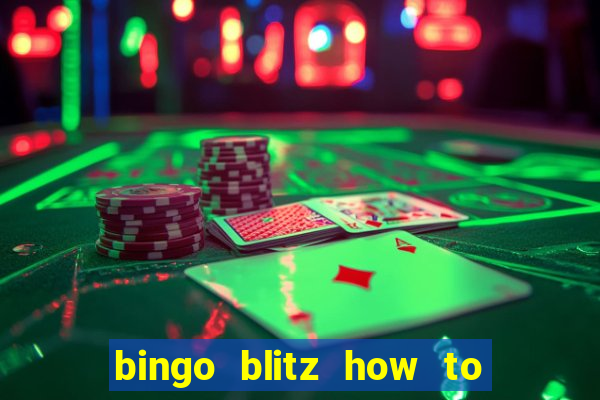 bingo blitz how to level up fast