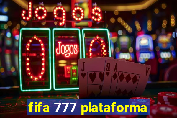 fifa 777 plataforma