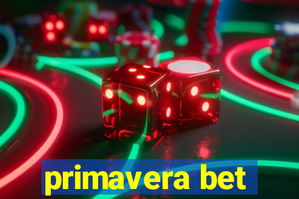 primavera bet