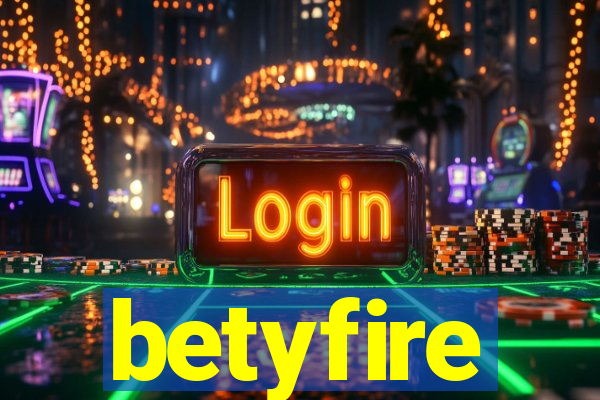 betyfire