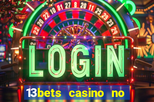 13bets casino no deposit bonus