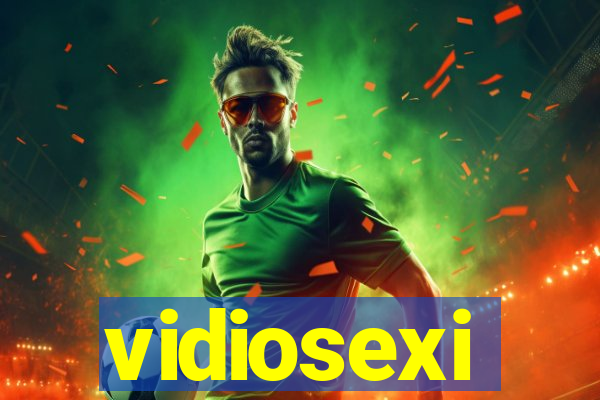 vidiosexi