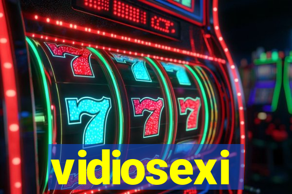 vidiosexi