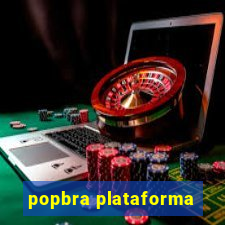 popbra plataforma