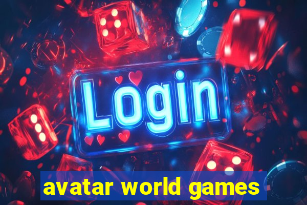 avatar world games