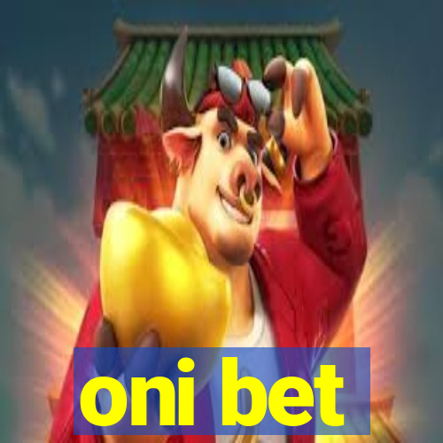 oni bet