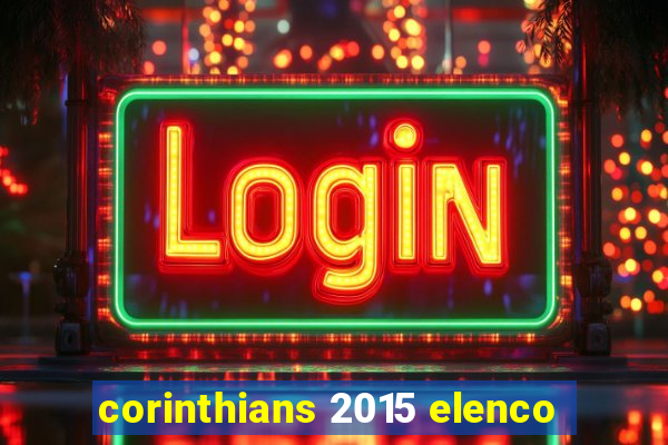 corinthians 2015 elenco