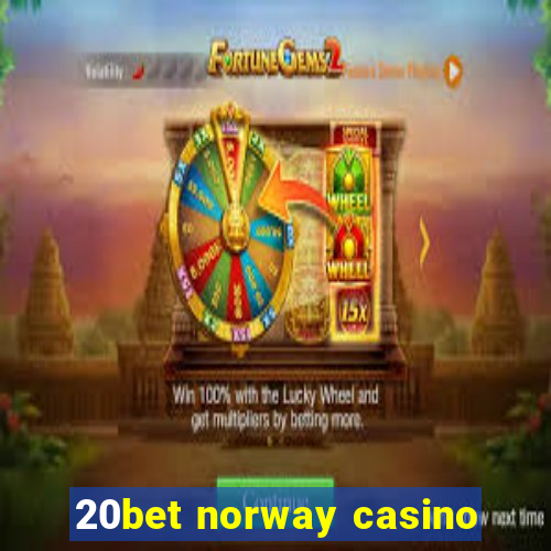 20bet norway casino