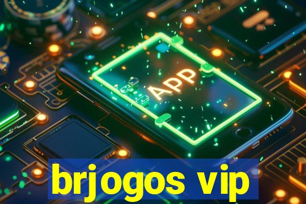 brjogos vip