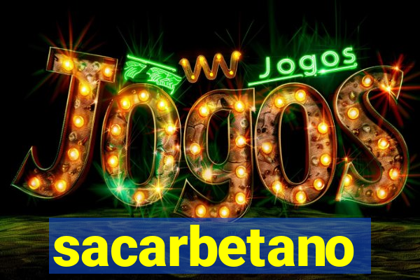 sacarbetano