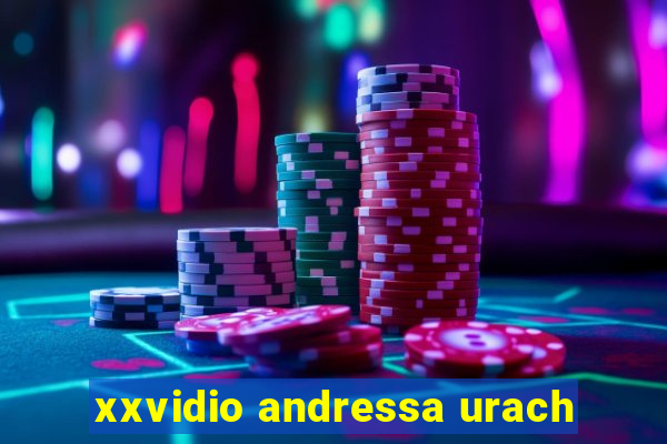 xxvidio andressa urach