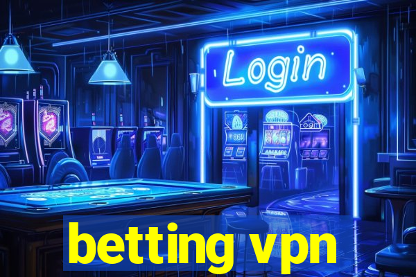 betting vpn