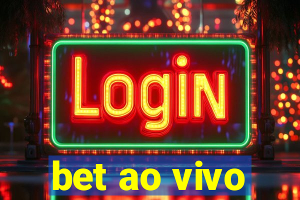 bet ao vivo