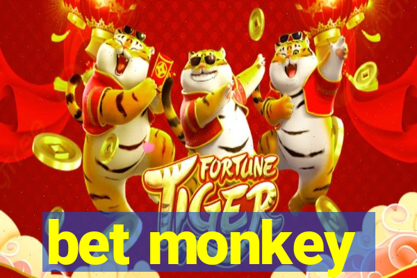 bet monkey