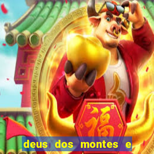 deus dos montes e dos vales