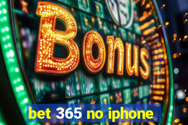 bet 365 no iphone