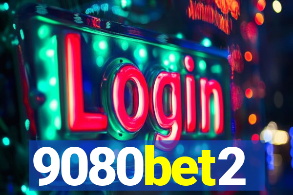 9080bet2