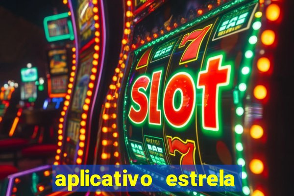 aplicativo estrela bet apk