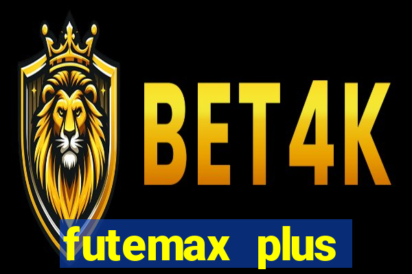 futemax plus futebol ao vivo